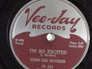 Blues 78 JOHN LEE HOOKER I'm So Excited VEE-JAY VJ-245 E- HEAR 661