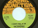 Rare Soul 45 - The Gaslight - I Can't Tell A Lie - Grand Junction # GJ-1001