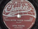 Blues 78 LITTLE WALTER You'd Better Watch Yourself CHECKER 799 HEAR 811