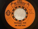 Killer Rare Boston Garage Psych ONE MAN DEAD-Politician’s War-St.George -1968