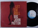 BIG JOHN PATTON Let 'Em Roll BLUE NOTE LP mono NY van gelder i