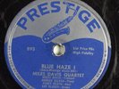 Jazz 78 MILES DAVIS QUARTET Blue Haze I PRESTIGE 893 HEAR 600