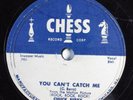 Rock & Roll 78 CHUCK BERRY You Can't Catch Me CHESS 1645 HEAR 591