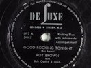 Jump Blues 78 ROY BROWN Good Rocking Tonight DELUXE 1093 HEAR 750