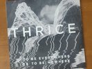 Thrice – To Be Everywhere Is To Be Nowhere  ; 2016 LP
