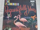 The Flamingos Requestfully Yours LP Vinyl Record Album