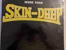 Skin-Deep - More than Vinyl record LP Original