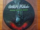 Overkill Bring Me The Night, 7 Single, Picture Disc, 500 Copies, 2010