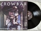 CROWBAR - OBEDIENCE THRU SUFFERING (2012) - LP - 1ST PRESS - RARE  - NM