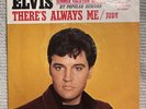ELVIS PRESLEY PROMO THERE's ALWAYS ME / JUDY 45 VINYL EX 47-9287