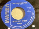 HOWLIN' WOLF-CHESS 1804-THE RED ROOSTER/SHAKE FOR ME=CHICAGO BLUES CLASSIC 45
