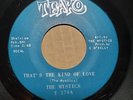 The MYSTICS Teako 370 That's The Kind Of Love Soul Funk 45 GLOSSY VG++ HEAR