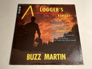Buzz Martin A Logger's Reward SEALED/NEW Country Ripcord Quick Shipping