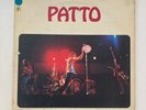 PATTO  rolled smoke em put another line out. PROG ROCK LP