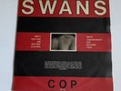Swans Cop 1st Press Vinyl LP Record Album KCC1