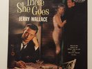 JERRY WALLACE There She Goes LP Vinyl 1961 Challenge CHL 612 MONO