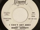 Bobby Garrett – I Can't Get Away – Mirwood – 5508 – 1966 Northern Soul Promo