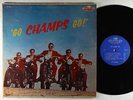 Champs - Go Champs Go LP - Challenge Mono