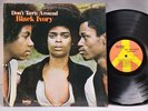 Black Ivory - Dont Turn Around - OG 1972 LP - TODAY - VG++  SOUL FUNK