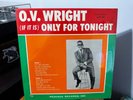 O.V. Wright – (If It Is) Only For Tonight - Rare 1976 FUNK SOUL LP SEALED NM