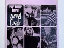 The Yard Birds For Your Love 12