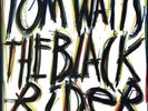 Tom Waits - The Black Rider - LP NEW SEALED FREE US SHIPPING