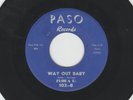 NORTHERN  SOUL R&B bw BLUES 45 - FLORA D. - WAY OUT BABY - HEAR - 1961 PASO