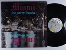 MIAMI The Party Freaks DRIVE LP VG+ l