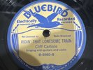 Bluebird 6980 Cliff Carlisle RIDIN' THAT LONESOME TRAIN 78 rpm Country E- 1937