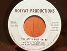 O.C. TOLBERT    You Gotta Hold of Me / Hard Times  Royalt  Northern Soul 45 M-