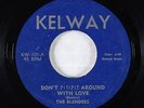 Doo-Wop 45 - Blenders - Don't ?( )?(  Around With Love - Kelway - VG+