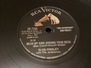 RCA Victor 78 RPM Elvis Presley - Wear My Ring Around Your Neck 20-7240 V++