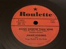 Roulette 78 RPM Jimmie Rodgers - Kisses Sweeter Than Wine 4031 V+