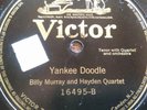 78 rpm Victor 16495 Billy Murray, Hayden Quartet, Yankee Doodle, Hail Columbia E