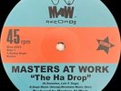 MASTERS AT WORK The Ha Drop (Remix) 12