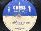 Blues-78 RPM-Muddy Waters-I Got To Find My Baby/Just To Be With You-V+