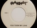 Rakket 45 You Took My Love / Prisoner of Love - Unknown Private Pop Metal