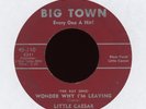 Little Caesar - Wonder Why I'm Leaving on Big Town R&B Blues 45