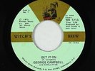 Deep Soul 45 - George Campbell & Kools Five - Get It On - Witch's Brew