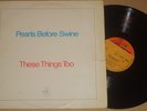 Pearls Before Swine -These Things Too- LP Reprise Records (RS 6364)