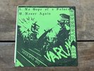The Varukers 1984 No Hope Of A Future / Never Again 7