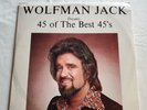 Wolfman Jack Presents 45 Of The Best 45s 33 RPM  Triple LP Tested