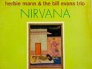 HERBIE MANN & BILL EVANS TRIO Nirvana ATLANTIC Stereo 1968 SD 1426 Clean VG Jazz