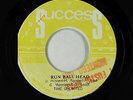 Roots Reggae 45 - Time Unlimited - Run Ball Head - Success Jamaica