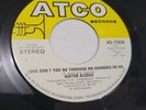 SISTER SLEDGE Love Dont You Go Through No Changes On Me ATCO NORTHERN SOUL 45 a3