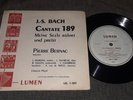 Lumen LD 1-107 ed1 Bernac baritone Dumont violin Salles cello: Bach: Cantata 189
