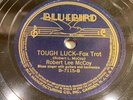 ROBERT LEE McCOY (NIGHTHAWK) /TAMPA RED-BLUEBIRD 7115-TOUGH LUCK=PREWAR BLUES 78