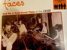 Faces Had Me A Real Good Time At The BBC And Live Ltd Ed. Orange Vinyl RSD