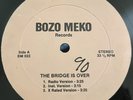 Bozo Meko Records The Bridge Is Over 12” Single Rap Hip Hop 1991 Funk Soul