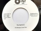 NORTHERN SOUL The Spinners - I'll Always Love You /What More Could A Boy Ask For